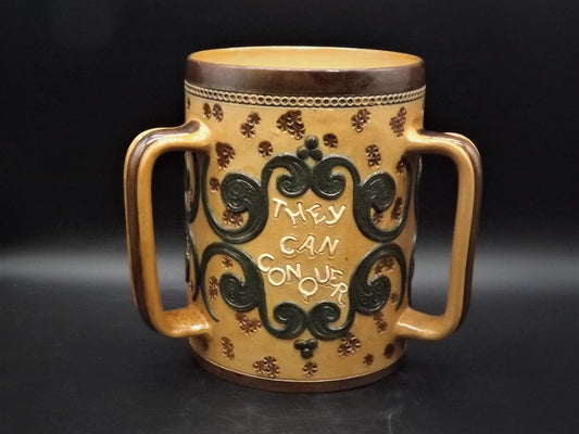 Doulton Lambeth Loving Cup "They can conquer who believe they can" WW1 slogan for solidarity in England. Very old exceptional condition.